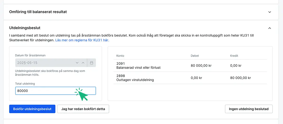 Fyll i summa för utdelning och bokför utdelningsbeslut
